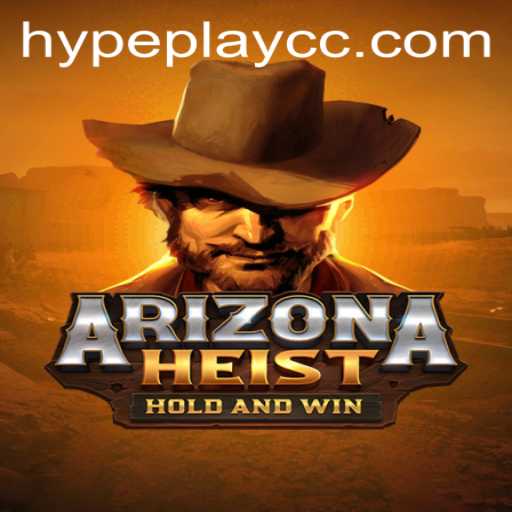 ArizonaHeist: An Exciting New Addition to HypePlay's Game Roster