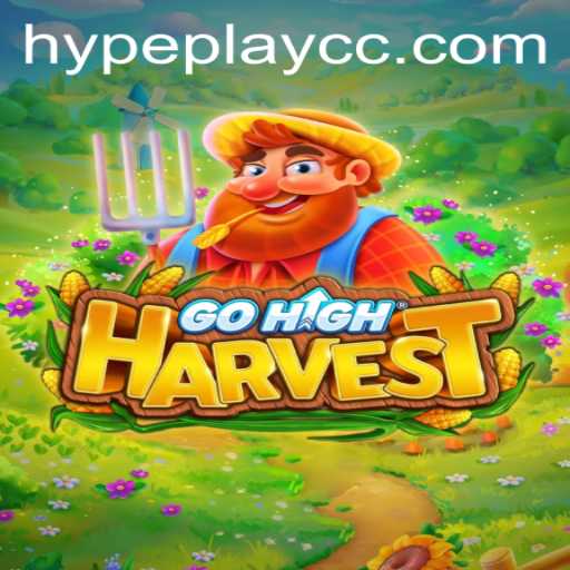 Discover the Thrills of GoHighHarvest: The Next Big Hit in HypePlay