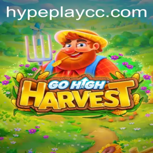 Discover the Thrills of GoHighHarvest: The Next Big Hit in HypePlay
