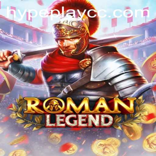 Unveiling RomanLegend: The Latest Buzz in Gaming by HypePlay