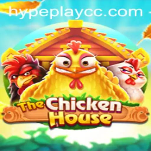 Explore 'TheChickenHouse': A New Era of Gaming with HypePlay